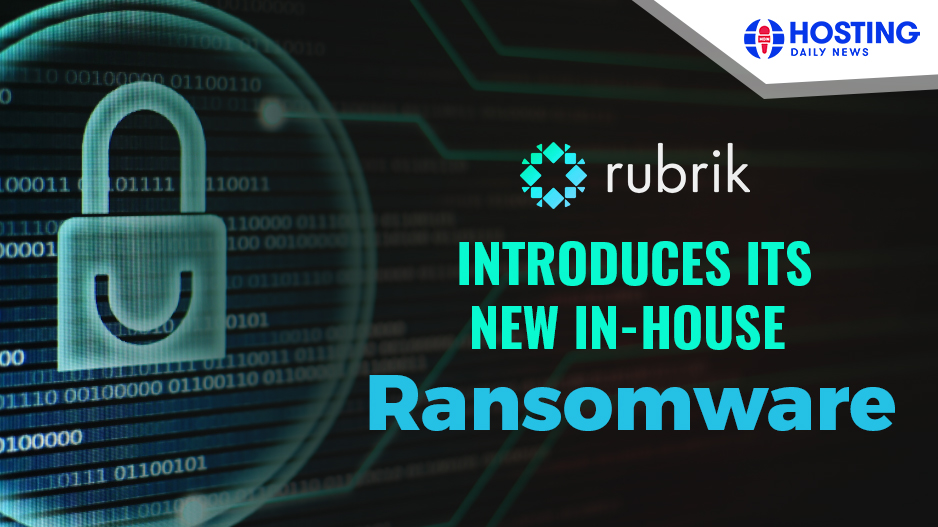  Rubrik Announces Azure-based New Data & Security Ransomware For Enhanced Data Protection