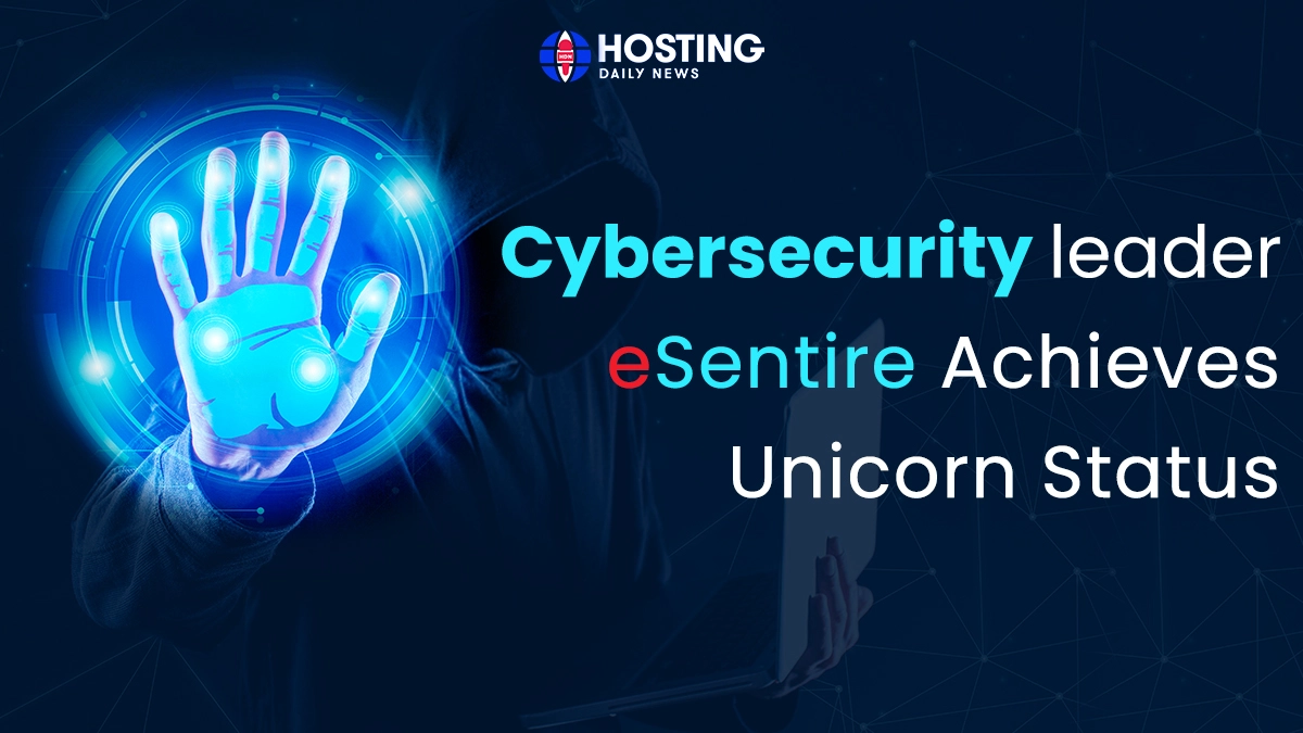  Global Cybersecurity Leader eSentire hits Unicorn Status With US$325M Raise