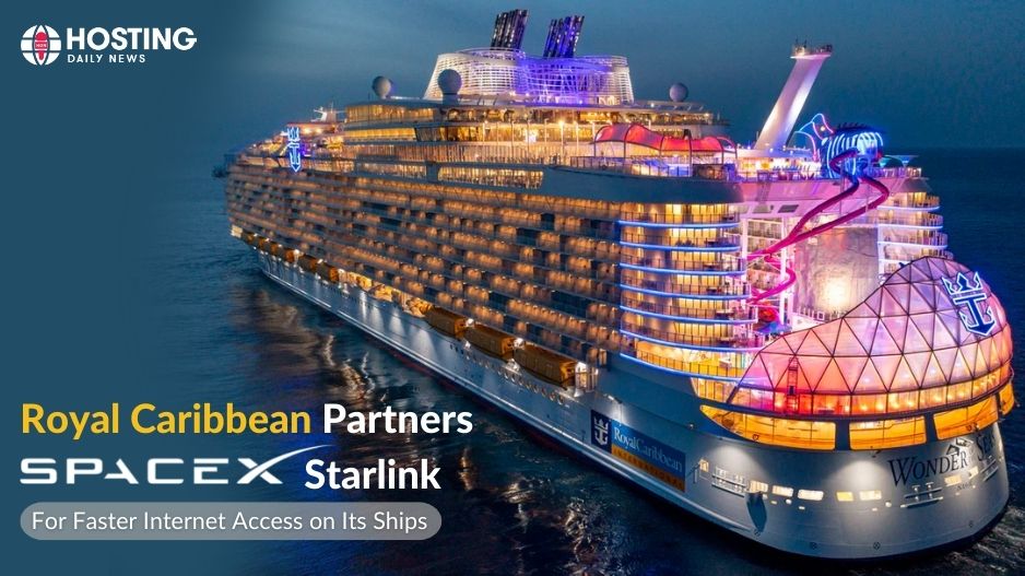  Royal Caribbean will use SpaceX’s Starlink to Provide Faster Internet Access on its Cruise Ships