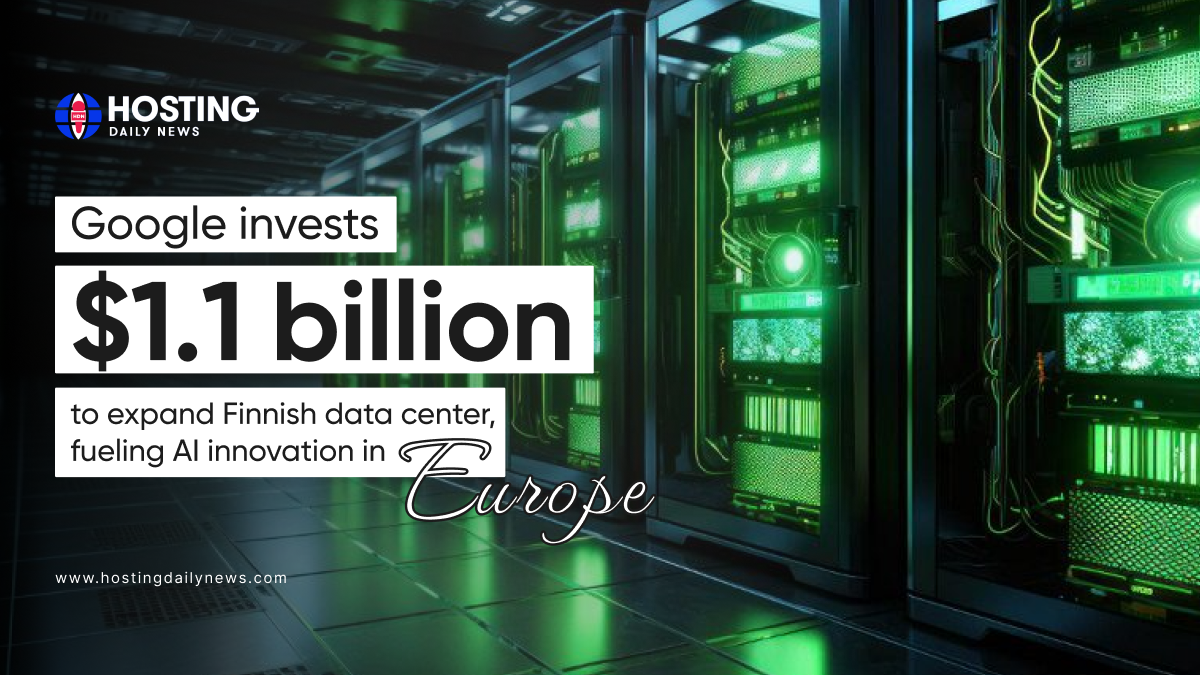  Google invests $1.1 billion to expand Finnish data center, fueling AI innovation in Europe