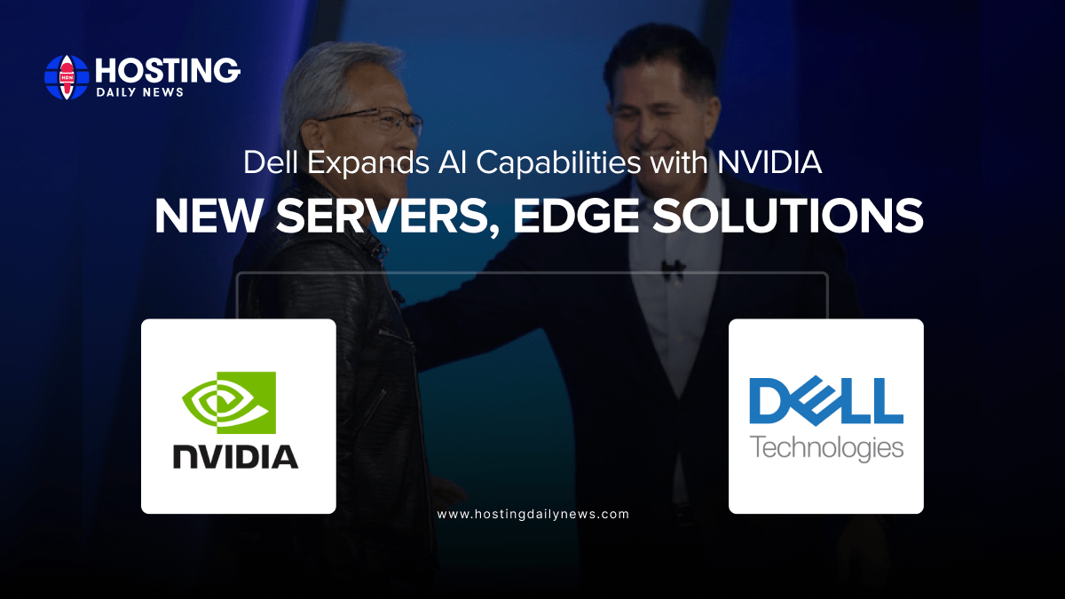  Dell Expands AI Capabilities with NVIDIA: New Servers, Edge Solutions