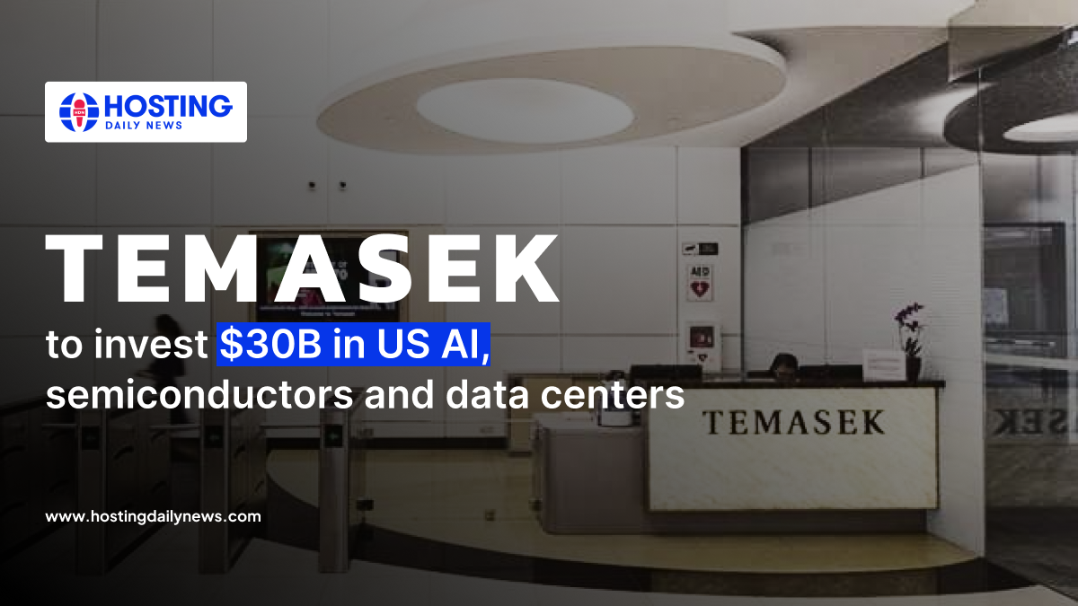  Temasek Commits $30 Billion to U.S. AI, Semiconductor, and Data Center Ventures