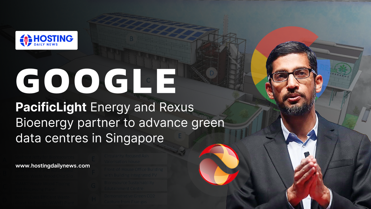 Google, Pacific Light Energy and Rexus Bioenergy partner to advance green data centers in Singapore