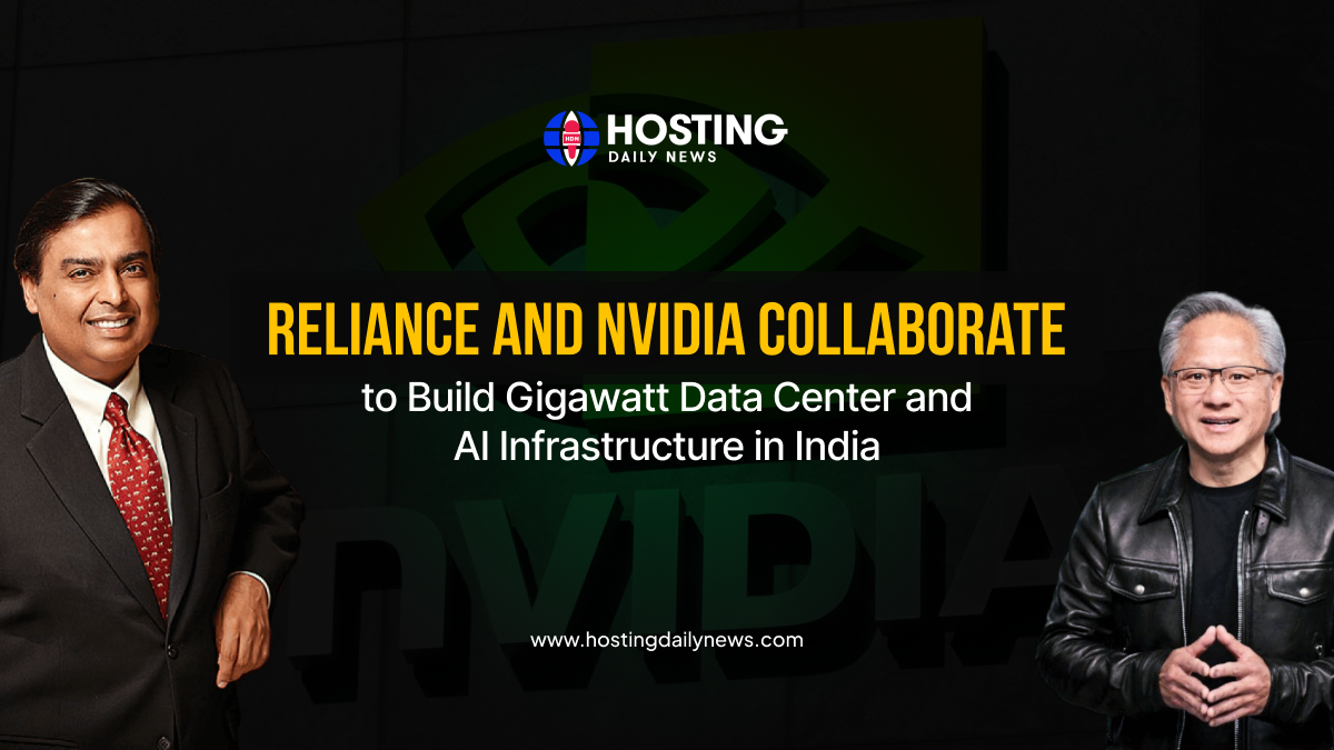  Reliance and Nvidia Collaborate to Build Gigawatt Data Center and AI Infrastructure in India 