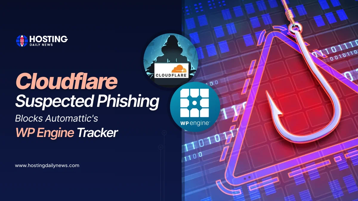 Cloudflare blocks Automattic's WP Engine tracker due to suspected phishing risks - latest wordpress.org vs wp engine news | HostingDailyNews