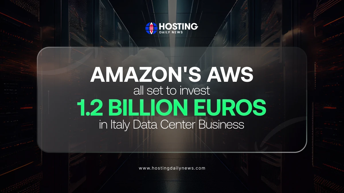  Amazon’s AWS All Set to Invest 1.2 Billion Euros in Italy Data Center Business