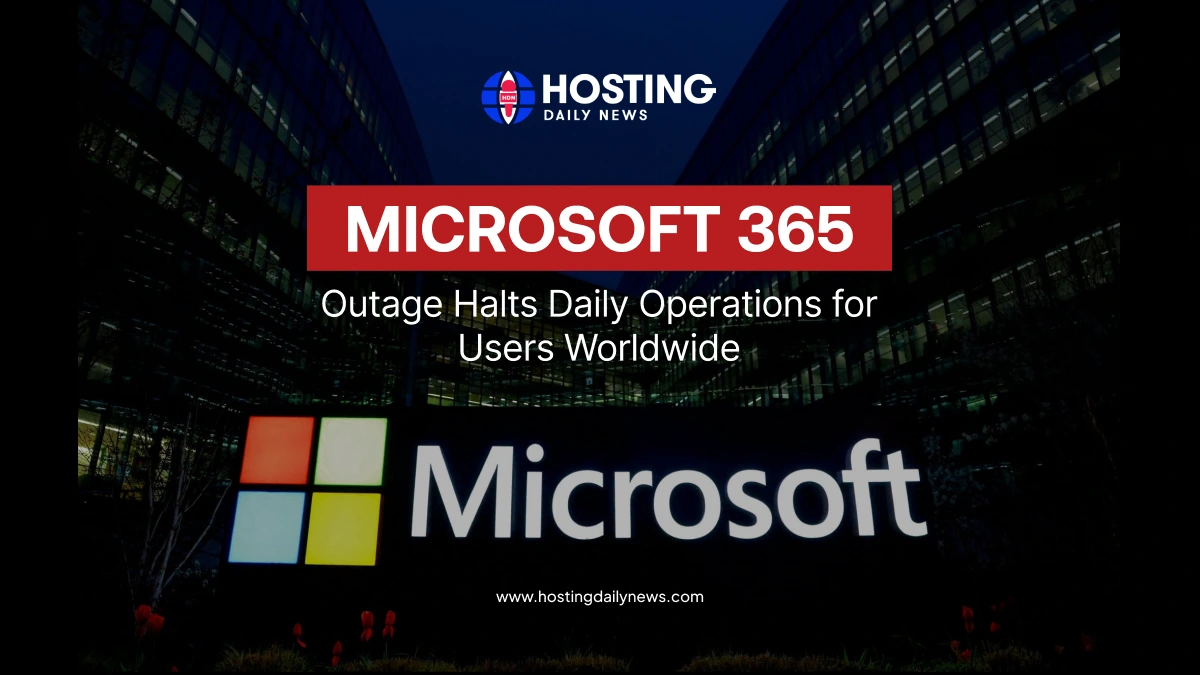 Microsoft 365 Outage Halts Daily Operations for Users Worldwide - Latest Tech World News | HostingDailyNews